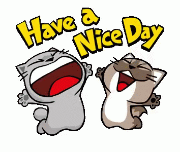 Have A Nice Day Cats Dance GIF - Have A Nice Day Cats Dance Good ...