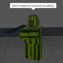 a man in a watermelon costume is holding a gun and says `` don 't make me commit a melony '' .