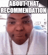 About That Recommendation Funny GIF - About That Recommendation Funny Staff GIFs