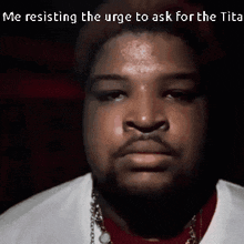 Tita Ask For Tita GIF - Tita Ask For Tita Resisting The Urge To Ask For Tita GIFs