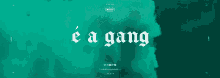 éa Gang GIF - éa Gang GIFs