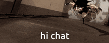 a picture of a cartoon character with the words hi chat on it