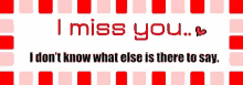 Peow4 I Miss You GIF - Peow4 I Miss You I Dont Know What Else There Is To Say GIFs
