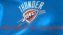 thunder okc logo on a blue background with 2025 nba finals champions written in red