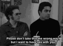 Sex Please Dont Take This The Wrong Way GIF - Sex Please Dont Take This The Wrong Way I Want To Have Sex GIFs