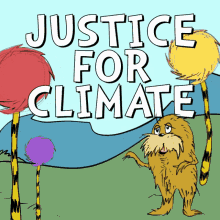 Vrl Justice For Climate GIF - Vrl Justice For Climate Dr Seuss GIFs