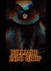 a poster for billiard indo grup shows a man in a hat