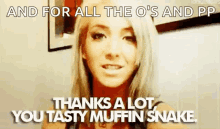thanks sexy muffin muffin snake