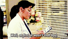 Greys Anatomy Callie Torres GIF - Greys Anatomy Callie Torres Well At First It Wasnt That Bad GIFs