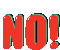 the word no is written in red letters