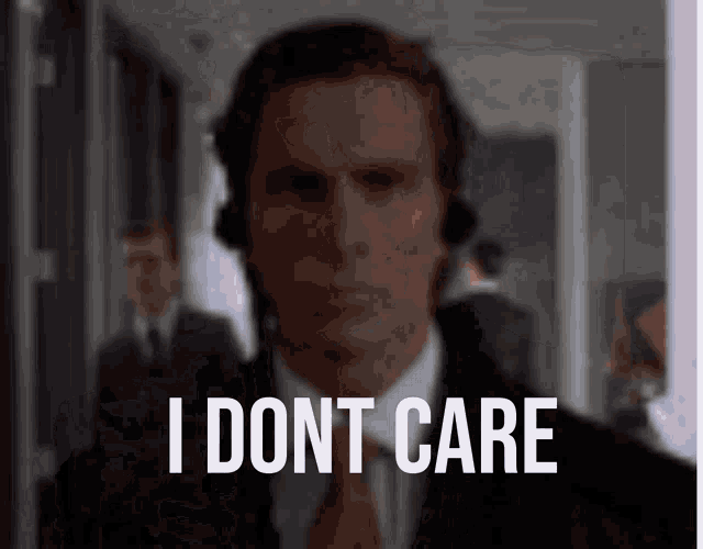 Patrick Bateman I Dont Care GIF - Patrick Bateman I Dont Care Patrick