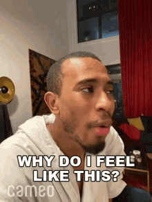 Why Do I Feel Like This Kalen Allen GIF - Why Do I Feel Like This Kalen Allen Cameo GIFs