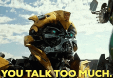 Transformers Bumblebee GIF - Transformers Bumblebee You Talk Too Much GIFs