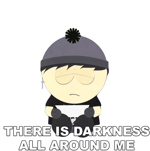 There Is Darkness All Around Me Stan Marsh Sticker - There Is Darkness All Around Me Stan Marsh South Park Stickers