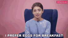 I Prefer Eggs For Breakfast Pranitha Subhash GIF