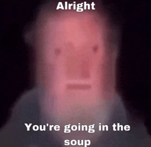 Soup Alright You'Re Going In The Soup GIF - Soup Alright You'Re Going In The Soup Old Man GIFs