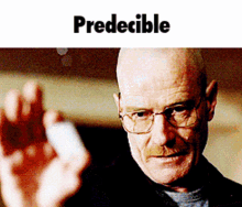 Predecible Dumber GIF - Predecible Dumber Walter White GIFs