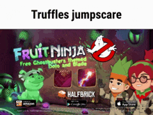 Fruit Ninja Truffles GIF - Fruit Ninja Truffles Jumpscare GIFs