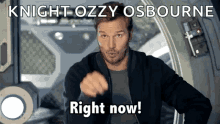 Right Now Knight Ozzy Osbourne GIF - Right Now Knight Ozzy Osbourne Starlord GIFs