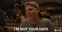 Im Not Your Date Ryan Oconnell GIF - Im Not Your Date Ryan Oconnell Ryan Hayes GIFs