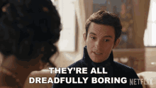 Theyre All Dreadfully Boring Lord Anthony Bridgerton GIF - Theyre All Dreadfully Boring Lord Anthony Bridgerton Jonathan Bailey GIFs
