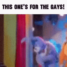 a gif of a person holding a stuffed animal with the words `` this one 's for the gays ''