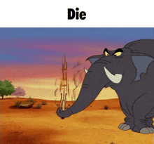 a cartoon of an elephant with the word die under it