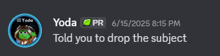 a screenshot of a message from yoda that tells you to drop the subject