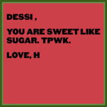 Dessi You Are Sweet Like Sugar GIF - Dessi You Are Sweet Like Sugar Tpwk GIFs