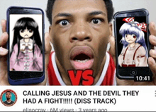 a man is holding two cell phones in front of his face and says calling jesus and the devil they had a fight !!!