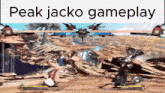a screenshot of a video game with the words `` peak jacko gameplay '' written above it .
