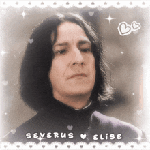 a picture of severus snape with the words severus elise below him