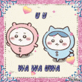 a picture of two cartoon characters with the words wa wa uwa