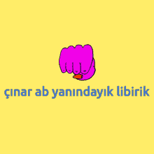 a cartoon drawing of a fist with the words " smarlab yanindayik libirik " written on it