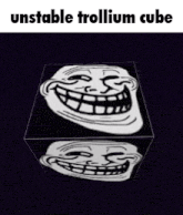 a cube with troll faces on it and the words unstable trollium cube on the bottom