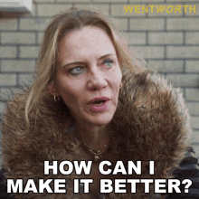 How Can I Make It Better May Jenkins GIF - How Can I Make It Better May Jenkins Wentworth GIFs