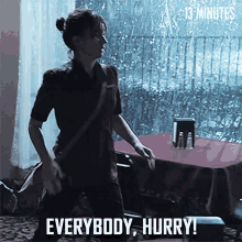 Everybody Hurry Ana GIF - Everybody Hurry Ana 13minutes GIFs