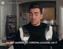 Im Not Married To Christina Aguillera Am I Dan Levy GIF - Im Not Married To Christina Aguillera Am I Dan Levy David GIFs