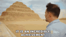It Is An Incredible Achievement National Geographic GIF - It Is An Incredible Achievement National Geographic The Inventor Of The First Pyramid GIFs