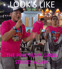 the pink vespa gang strikes again is written on a picture of a group of men