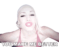 You Make Me Better Gwen Stefani Sticker - You Make Me Better Gwen Stefani No Doubt Stickers