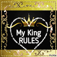 a heart with a crown and the words " my king rules " on it