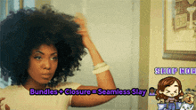 bundles + closure = seamless slay is displayed on a woman 's face