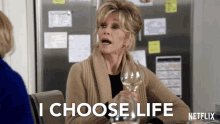 I Choose Life Grace And Frankie GIF - I Choose Life Grace And Frankie Season1 GIFs