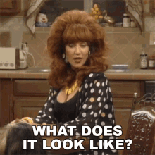 What Does It Look Like Peggy Bundy GIF - What Does It Look Like Peggy Bundy Married With Children GIFs