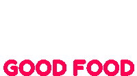 Food Good Food Sticker - Food Good Food Good Mood Stickers