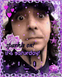 a picture of a man with the words " sparkle on it 's saturday " on it