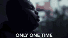 Only One Time Deno GIF - Only One Time Deno London GIFs