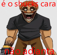 a cartoon character with the words e o shucks cara nao a dianta on it