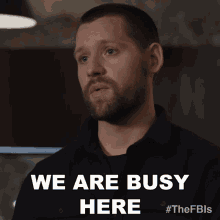 We Are Busy Here Scott Forrester GIF - We Are Busy Here Scott Forrester Fbi International GIFs